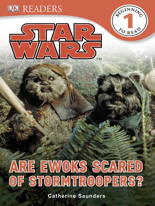 Title details for Star Wars: Are Ewoks Scared of Stormtroopers? by Catherine Saunders - Available